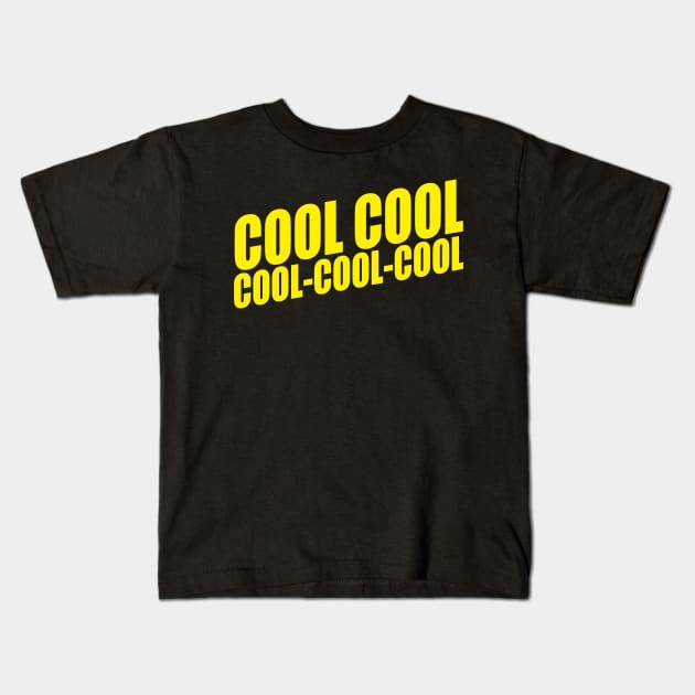 Cool cool cool cool cool Kids T-Shirt by ZEOT